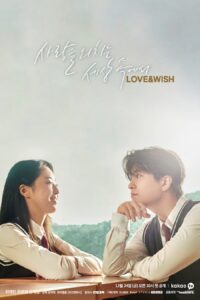 مسلسل Love and Wish مترجم